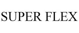SUPER FLEX trademark