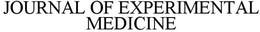 JOURNAL OF EXPERIMENTAL MEDICINE trademark