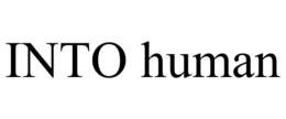 INTO HUMAN trademark