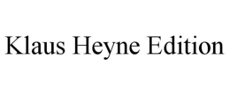 KLAUS HEYNE EDITION trademark