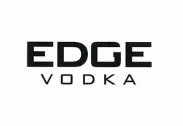 EDGE VODKA trademark