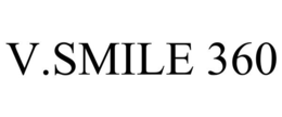 V.SMILE 360 trademark