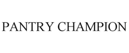 PANTRY CHAMPION trademark