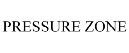PRESSURE ZONE trademark