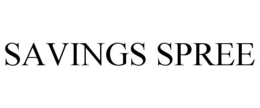 SAVINGS SPREE trademark