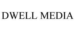 DWELL MEDIA trademark