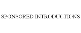 SPONSORED INTRODUCTIONS trademark