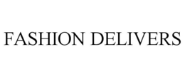 FASHION DELIVERS trademark