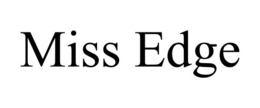 MISS EDGE trademark