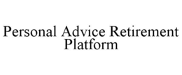 PERSONAL ADVICE RETIREMENT PLATFORM trademark