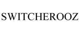 SWITCHEROOZ trademark