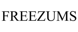 FREEZUMS trademark