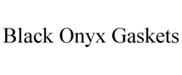 BLACK ONYX GASKETS trademark