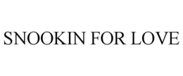 SNOOKIN FOR LOVE trademark