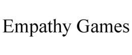 EMPATHY GAMES trademark