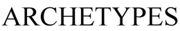 ARCHETYPES trademark