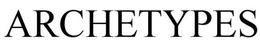 ARCHETYPES trademark