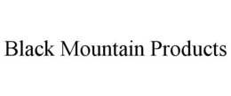 BLACK MOUNTAIN PRODUCTS trademark