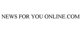 NEWS FOR YOU ONLINE.COM trademark