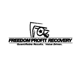 FREEDOM PROFIT RECOVERY QUANTIFIABLE RESULTS. VALUE DRIVEN. trademark