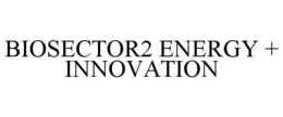 BIOSECTOR2 ENERGY + INNOVATION trademark