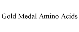 GOLD MEDAL AMINO ACIDS trademark