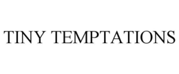 TINY TEMPTATIONS trademark