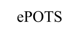 EPOTS trademark