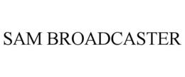 SAM BROADCASTER trademark