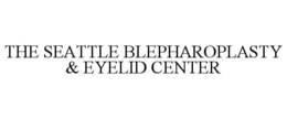 THE SEATTLE BLEPHAROPLASTY & EYELID CENTER trademark
