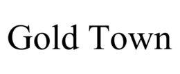 GOLD TOWN trademark