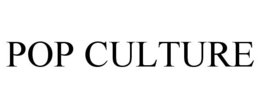POP CULTURE trademark