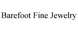 BAREFOOT FINE JEWELRY trademark