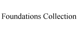 FOUNDATIONS COLLECTION trademark