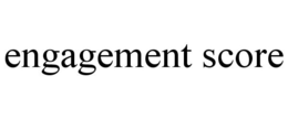 ENGAGEMENT SCORE trademark