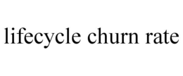 LIFECYCLE CHURN RATE trademark