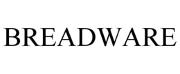 BREADWARE trademark
