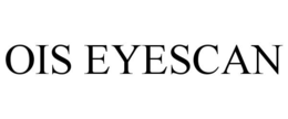 OIS EYESCAN trademark