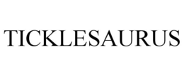 TICKLESAURUS trademark