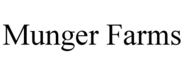 MUNGER FARMS trademark