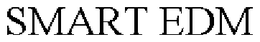 SMART EDM trademark