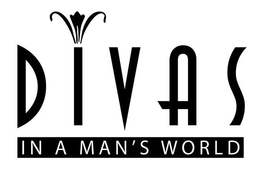 DIVAS IN A MAN'S WORLD trademark