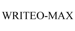 WRITEO-MAX trademark
