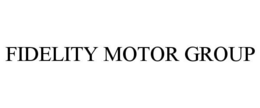 FIDELITY MOTOR GROUP trademark