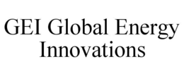 GEI GLOBAL ENERGY INNOVATIONS trademark