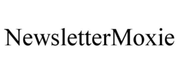 NEWSLETTERMOXIE trademark