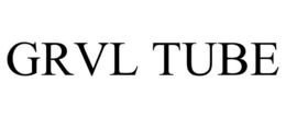 GRVL TUBE trademark