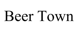 BEER TOWN trademark