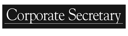 CORPORATE SECRETARY trademark