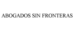 ABOGADOS SIN FRONTERAS trademark